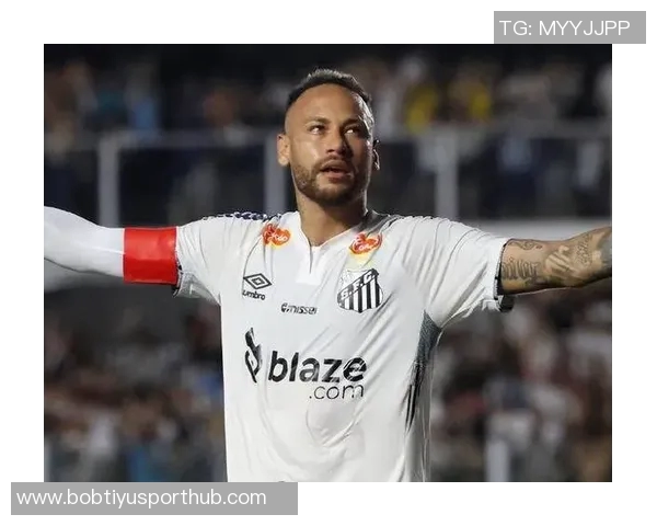 桑托斯足球总监坚定表态支持内马尔无论何时都将陪伴你前行