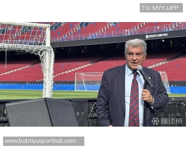 拉波尔塔重返诺坎普感慨历史性时刻期待球队胜利 拉波尔塔重返诺坎普感慨历史性时刻期待球队胜利